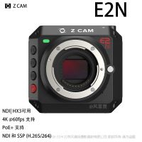  Z CAM™ E2N   NDI® HX3 4K @60fps PoE+供電  610g 網(wǎng)絡(luò) 企業(yè)直播 H265 NDI SSP同步串流